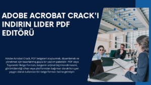 Adobe Acrobat Crack'i indirin Lider PDF Editörü