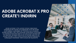 Adobe Acrobat X Pro Create'i indirin